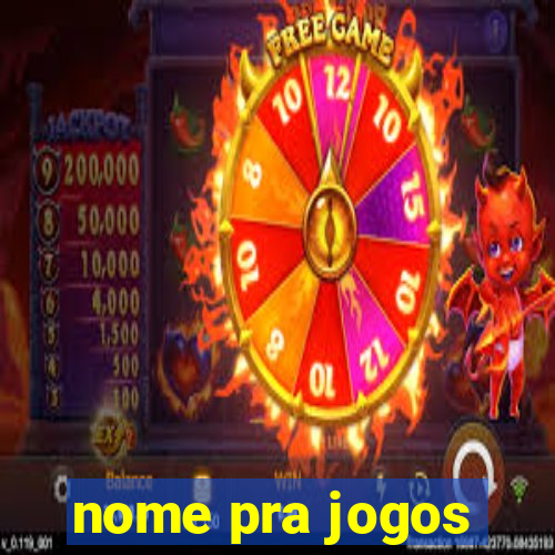 nome pra jogos